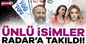 Ünlü isimler mali denetim radarına takıldı!