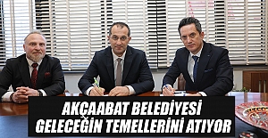 AKÇAABAT BELEDİYESİ GELECEĞİN TEMELLERİNİ ATIYOR