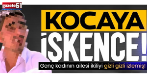 Ayakkabı bağcıklı işkence: Kadının ailesi ikiliyi gizli gizli izlemiş!