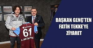 BAŞKAN GENÇ’TEN FATİH TEKKE’YE ZİYARET