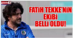 Fatih Tekke'nin Ekibi Belli Oldu!