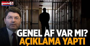 Genel af var mı? Bakan Yılmaz Tunç açıkladı