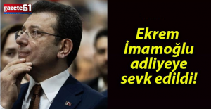 İmamoğlu adliyeye çıkarıldı