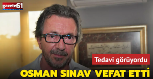 Senarist ve yapımcı Osman Sınav hayatını kaybetti!