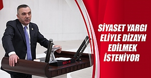 Siyaset yargı eliyle dizayn edilmek isteniyor