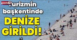 Tarih: 15 Mart... Turizmin başkentinde deniz sezonu açıldı!