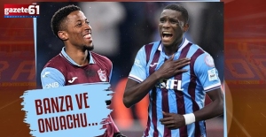 Trabzonspor'dan transferde çılgın hamle! Banza ve Onuachu...