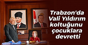 Trabzon'da Vali Yıldırım koltuğunu çocuklara devretti