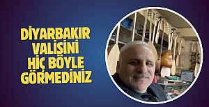 Diyarbakır Valisini hiç böyle görmediniz