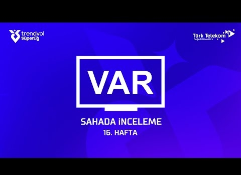 TFF, VAR kayıtlarını açıkladı!