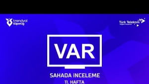 Süper Lig'de 11. haftanın VAR kayıtları açıklandı!